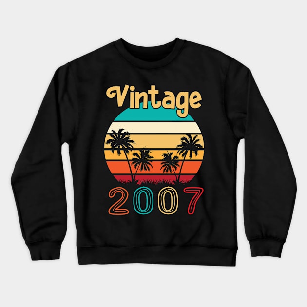 Summer Vintage 2007 Happy Birthday 13 Years Old To Me You Papa Nana Dad Mom Husband Wife Crewneck Sweatshirt by Cowan79